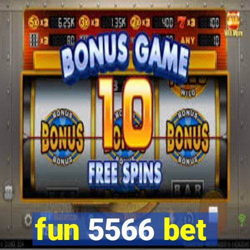 fun 5566 bet